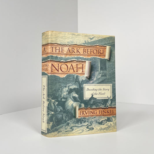 The Ark Before Noah, Decoding The Story Of The Flood; Finkel, Irving