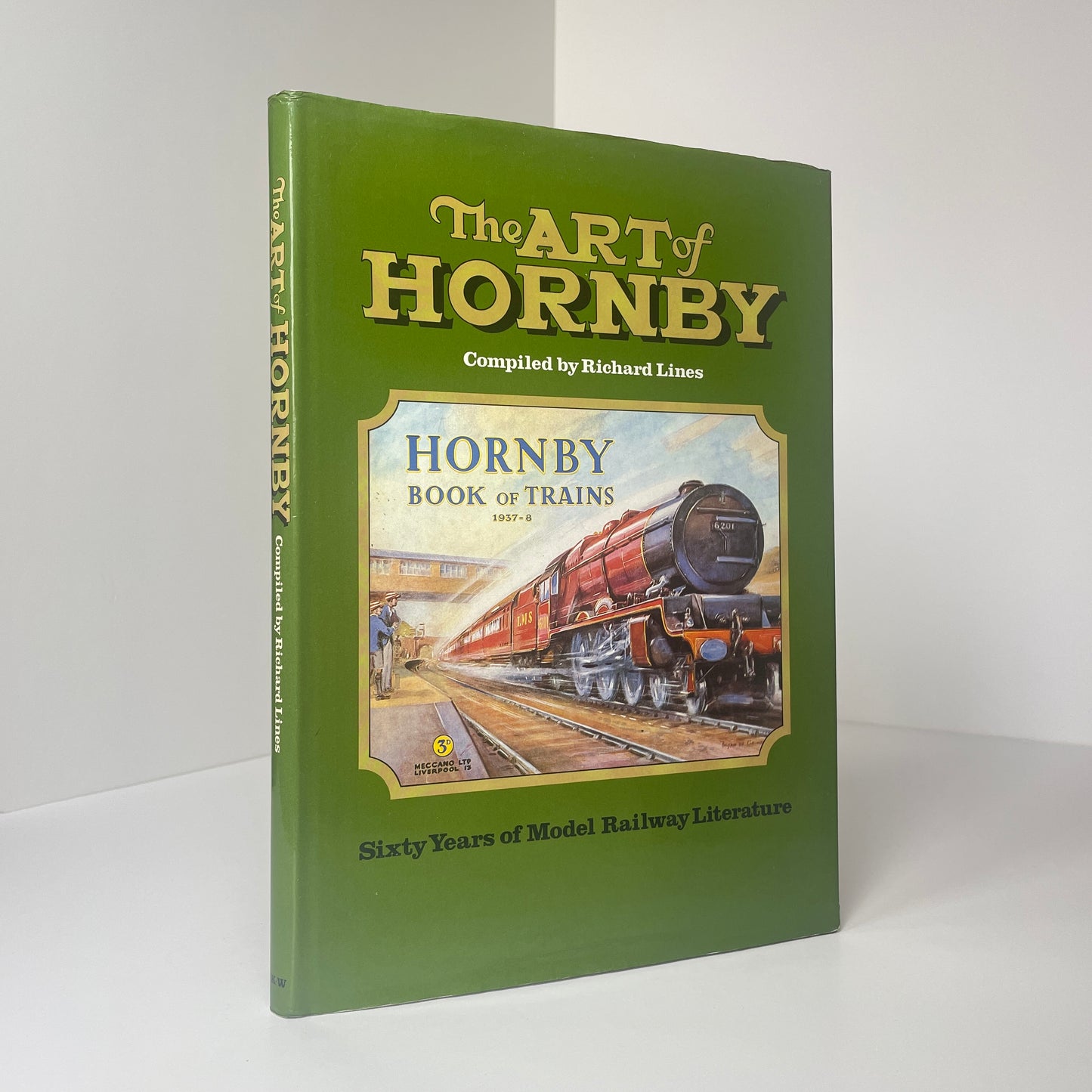The Art Of Hornby. Sixty Years Of Model Railway Literature; Lines, Richard