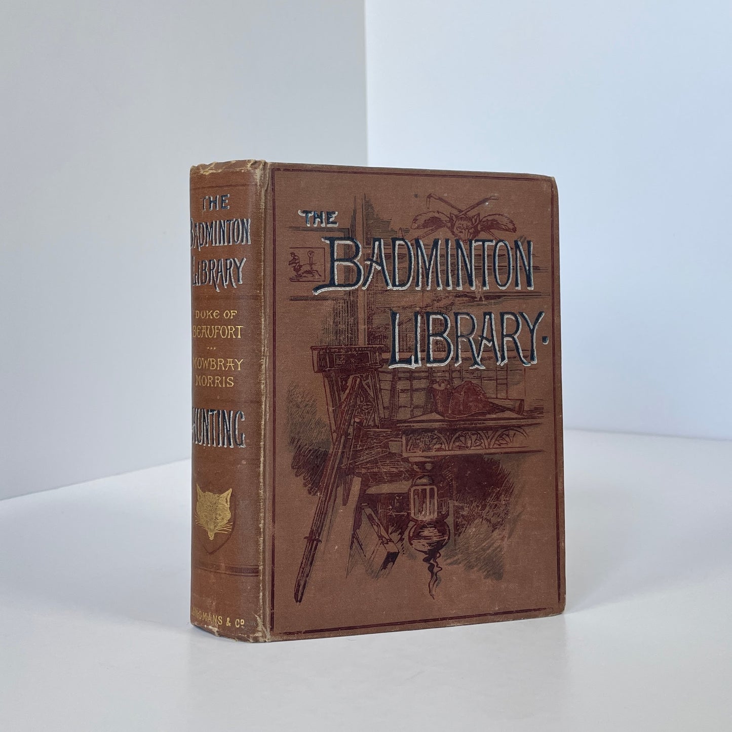 The Badminton Library Of Sports And Pastimes, Hunting; Duke Of Beaufort; Morris, Mowbray