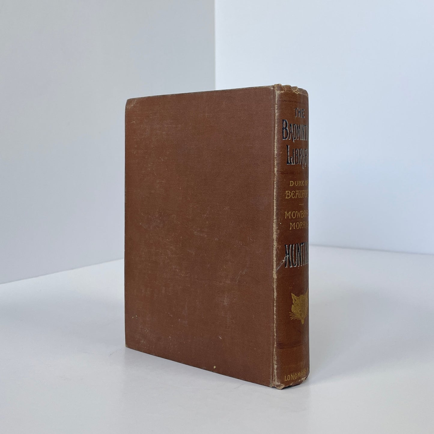 The Badminton Library Of Sports And Pastimes, Hunting; Duke Of Beaufort; Morris, Mowbray