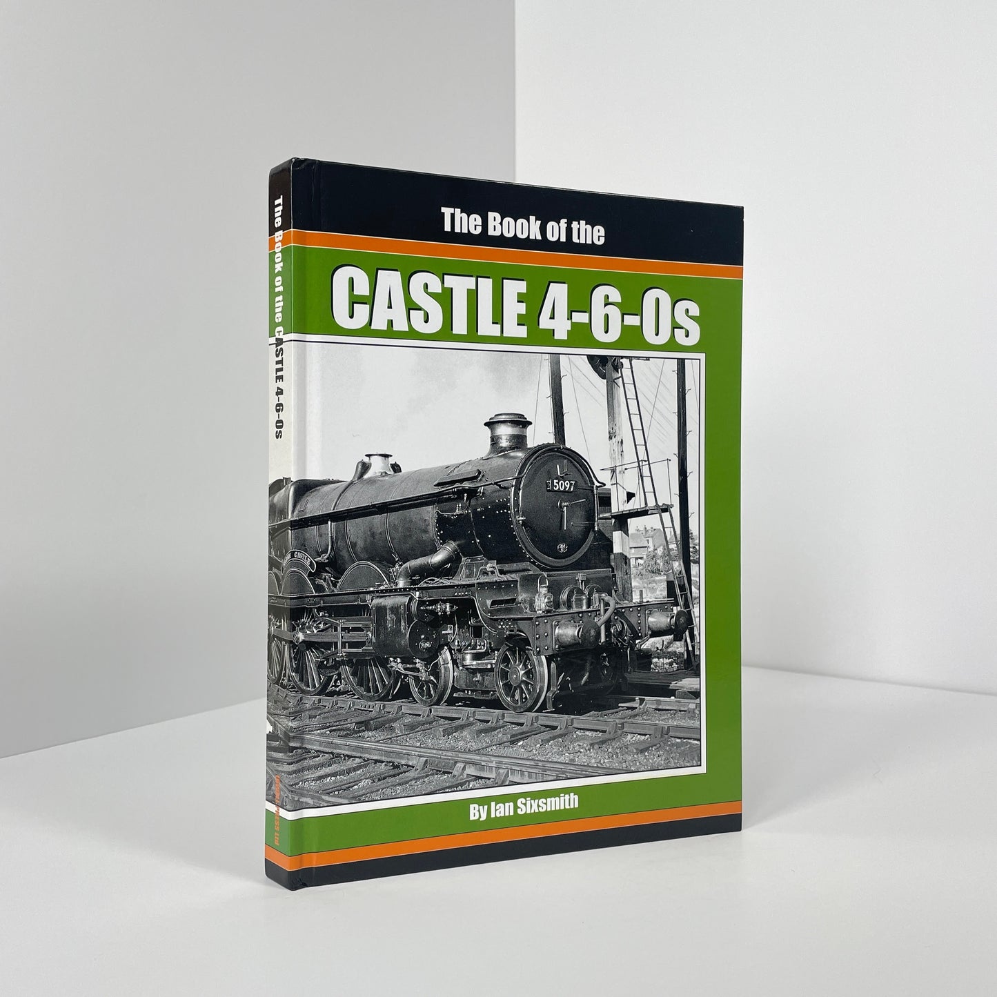 The Book Of The Castle 4-6-0s; Sixsmith, Ian