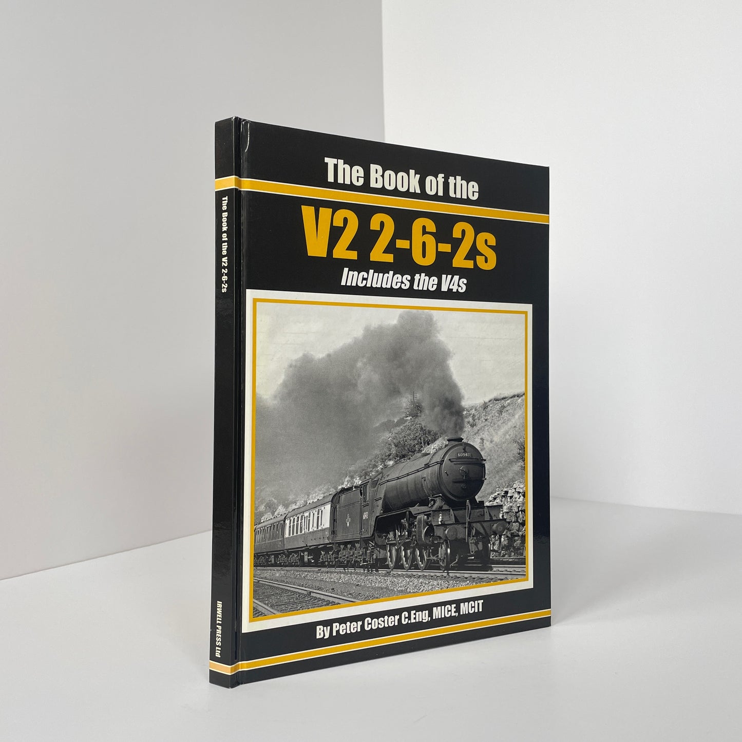 The Book Of The V2 2-6-2s Includes The V4s; Coster, Peter