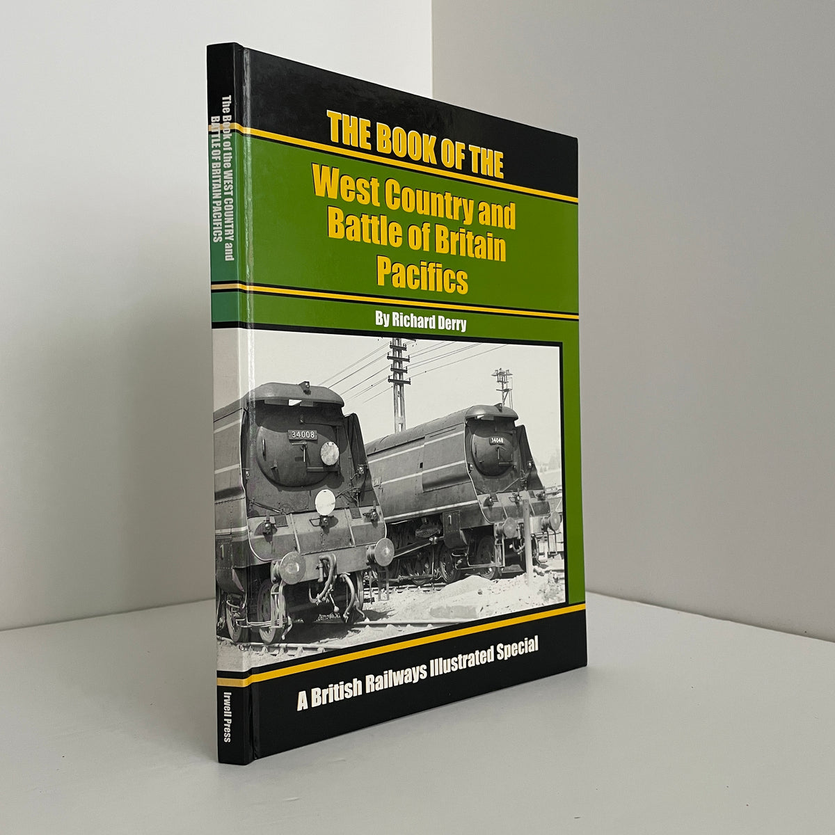 The Book Of The West Country And Battle Of Britain Pacifics; Derry, Richard