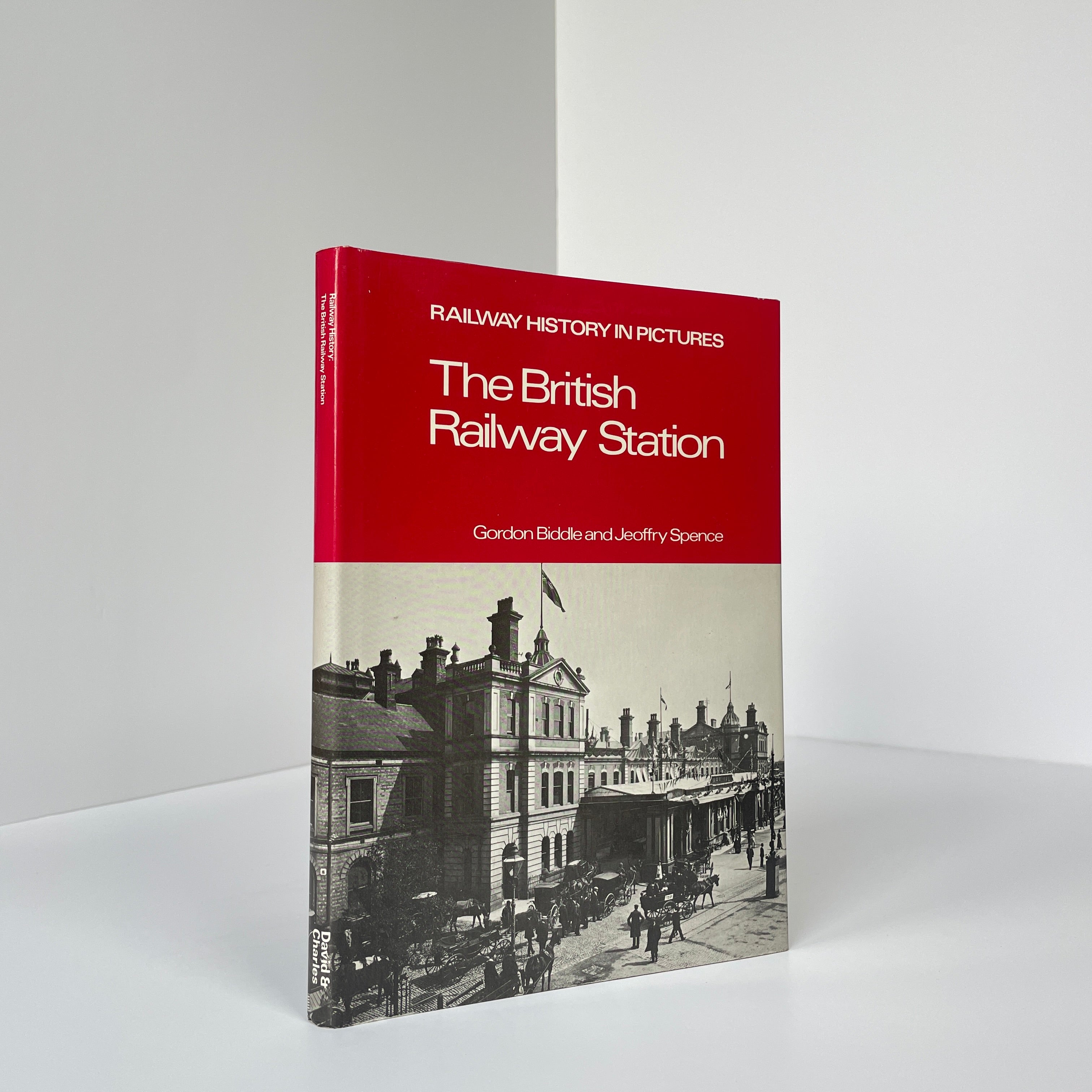 The British Railway Station; Biddle, Gordon; Spence Jeoffry – Riveting ...