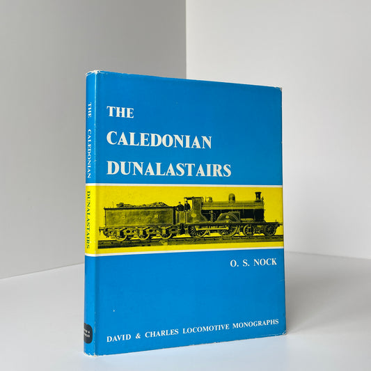 The Caledonian Dunalastairs; Nock O S