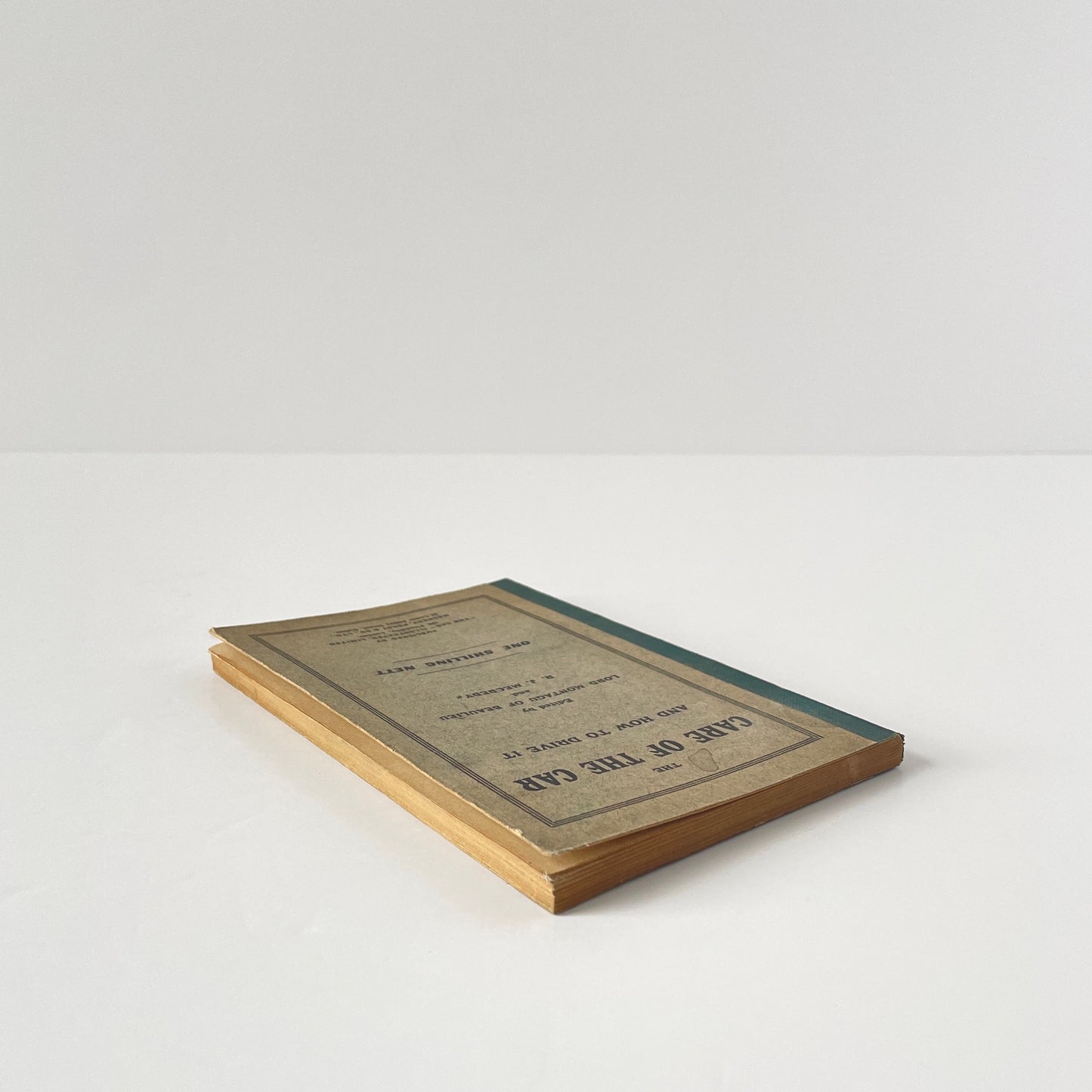 The Care Of The Car And How To Drive It; Beaulieu, Lord Montagu Of; Mecredy, R.J