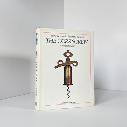 The Corkscrew, A Thing Of Beauty; Sanctis, Paolo De; Fantoni, Maurizio