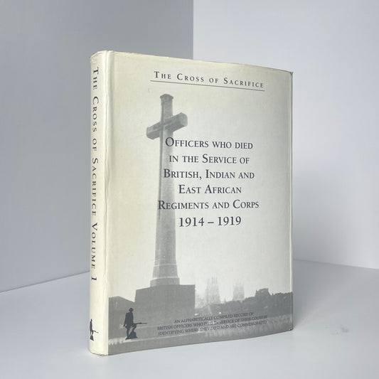 The Cross Of Sacrifice Volume I 1914-1919; Jarvis, S D & D B