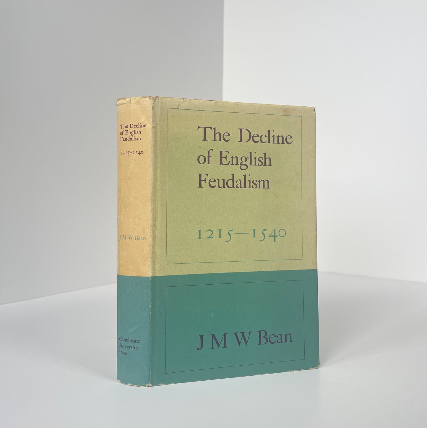The Decline Of English Feudalism 1215-1540; Bean, J M W