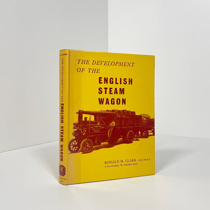 The Development Of The English Steam Wagon; Clark, Ronald H