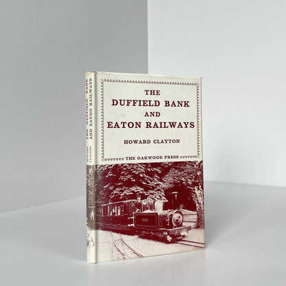 The Duffield Bank And Eaton Railways; Clayton, Howard