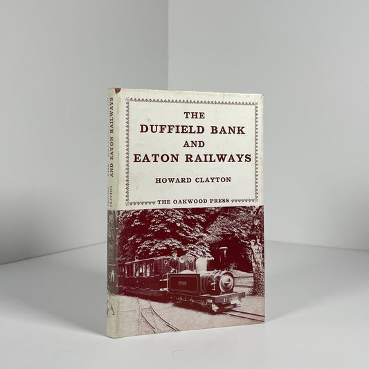 The Duffield Bank And Eaton Railways; Clayton, Howard