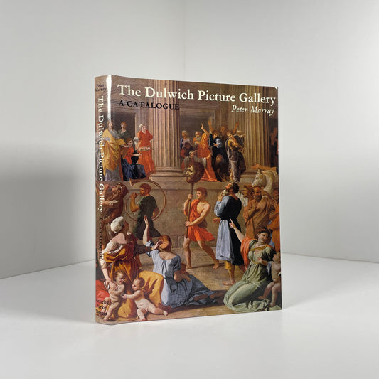 The Dulwich Picture Gallery A Catalogue; Murray, Peter