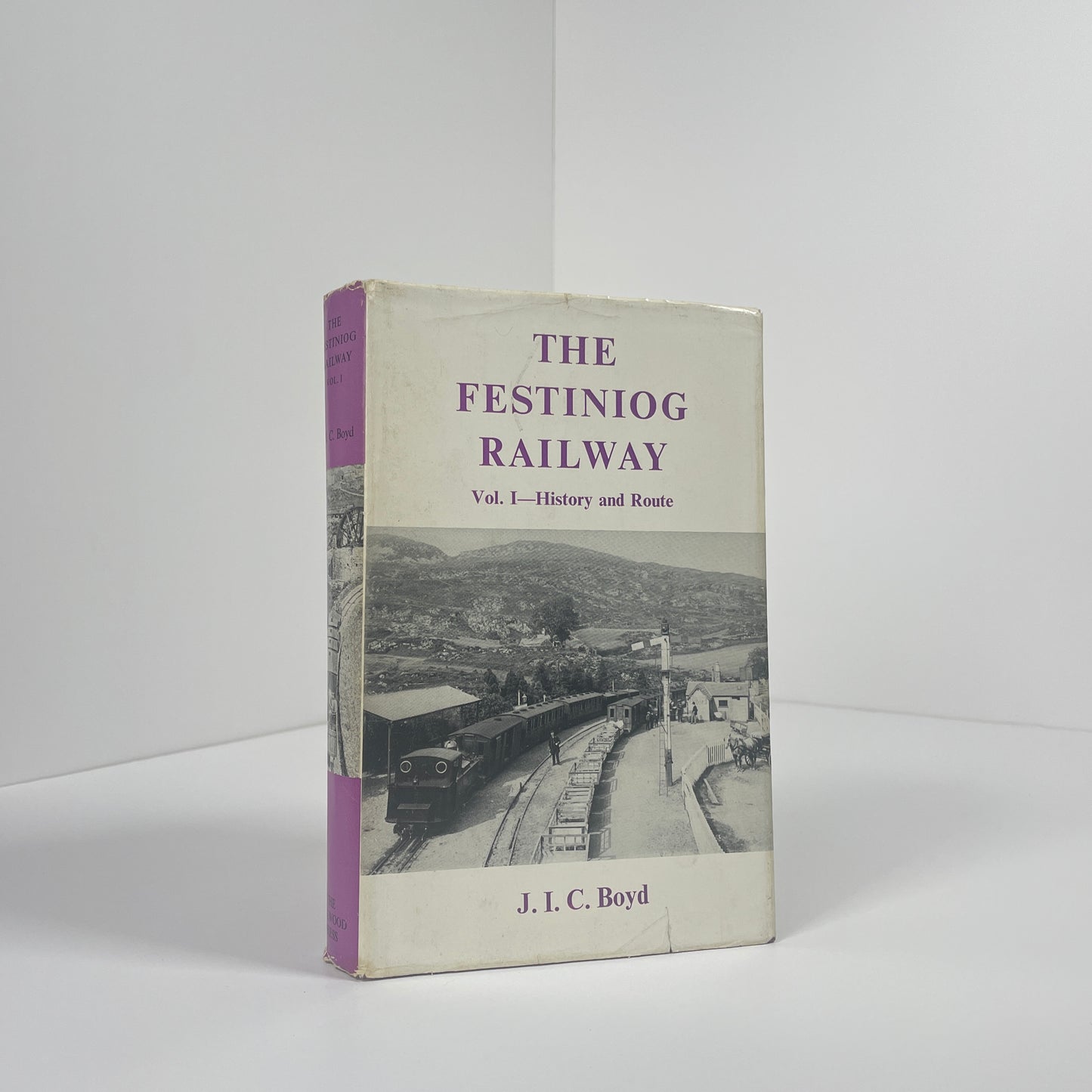 The Festiniog Railway Vol 1 History And Route 1800-1953; Boyd, James I.C.