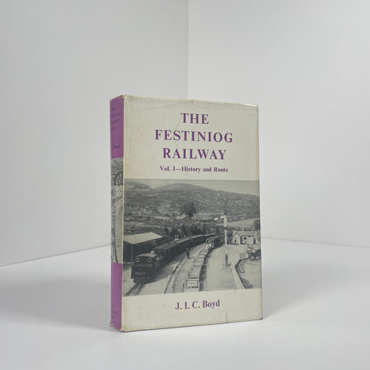 The Festiniog Railway Vol 1 History And Route 1800-1953; Boyd, James I.C.