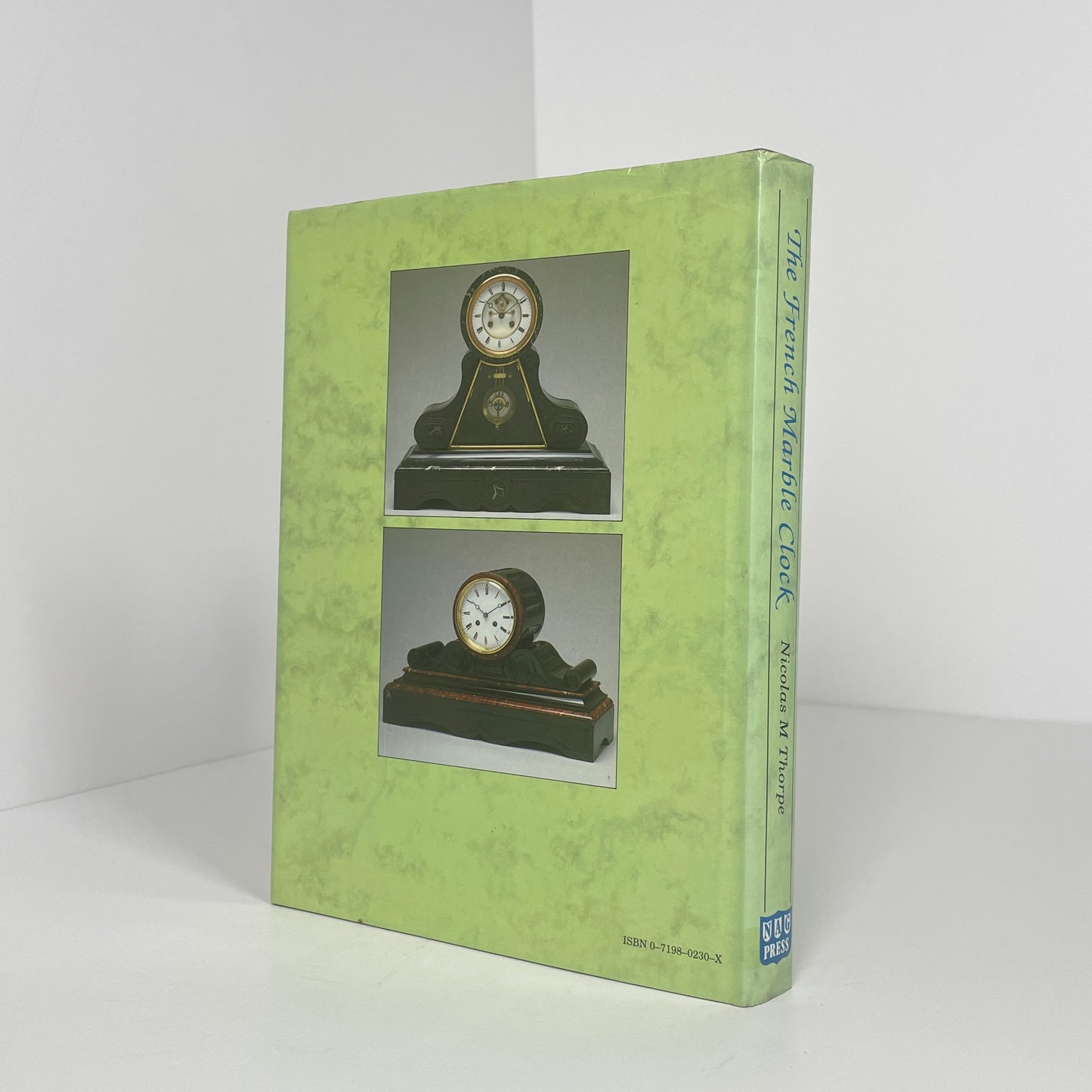 The French Marble Clock, A Guide For Buyers, Collectors And Restorers With Hints On Dating And A List Of Makers; Thorpe, Nicholas M