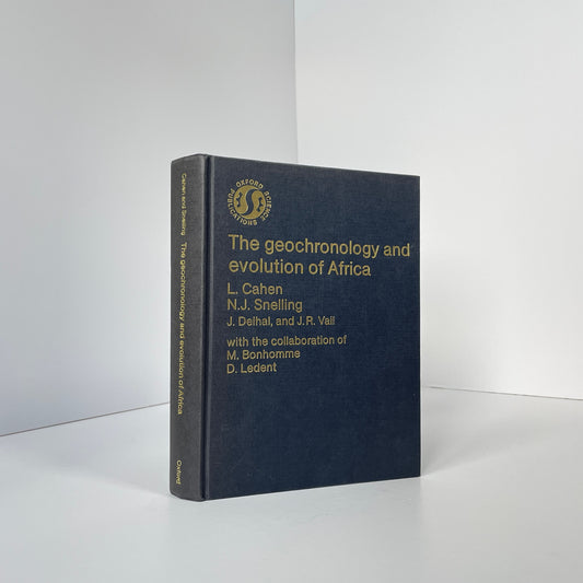 The Geochronology And Evolution Of Africa; Cahen, L; Snelling, N J; Delhal, J; Vail, J R