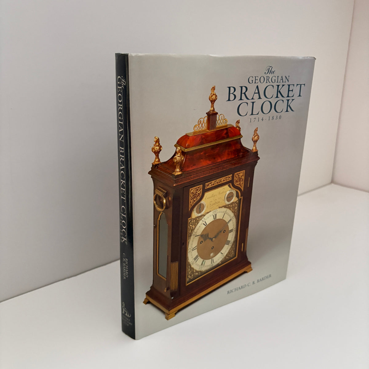 The Georgian Bracket Clock 1714 - 1830; Barder, Richard C.R.