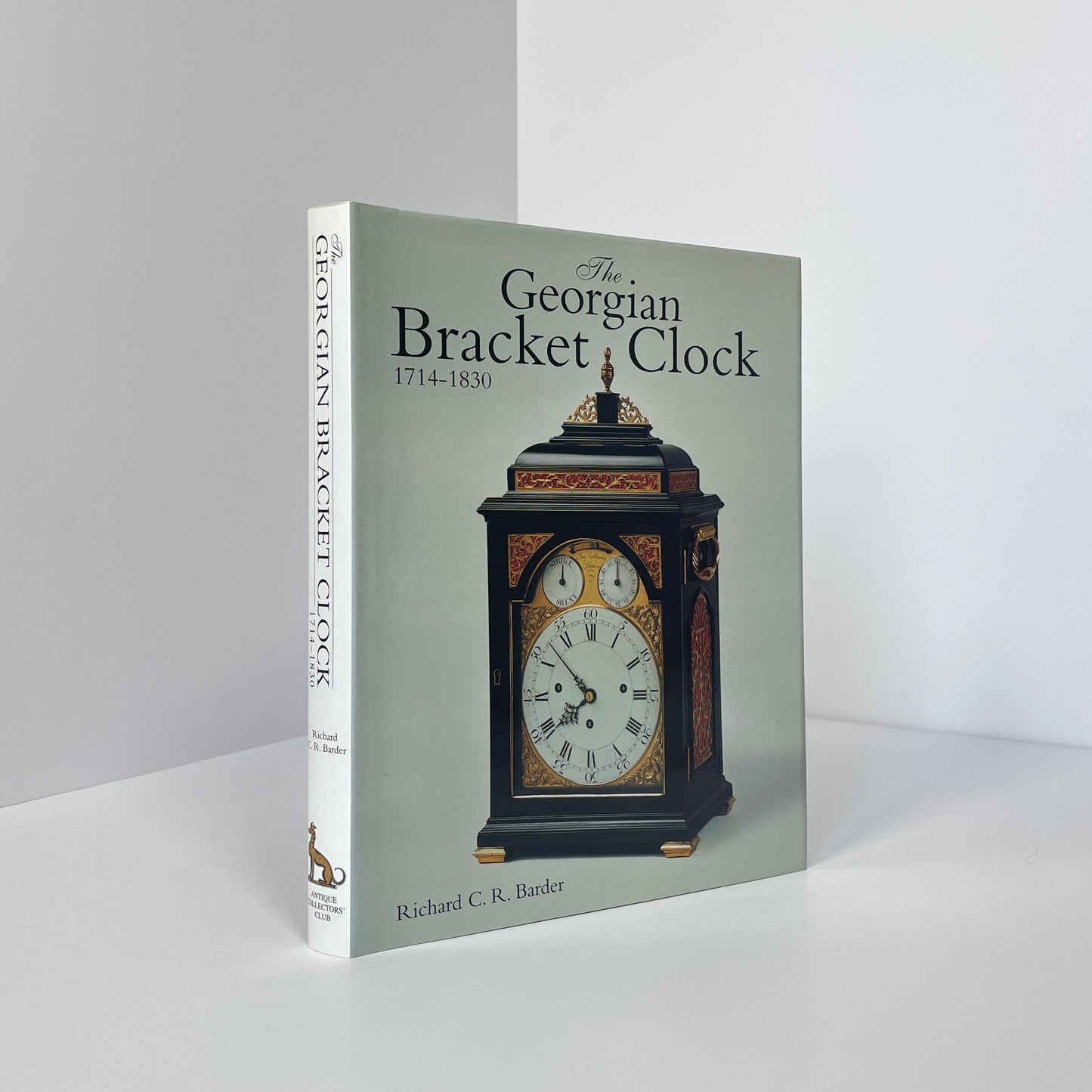 The Georgian Bracket Clock 1714-1830; Barder, Richard C R