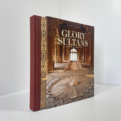 The Glory Of The Sultans, Islamic Architecture In India; Porter, Yves; Degeorge, Gerard