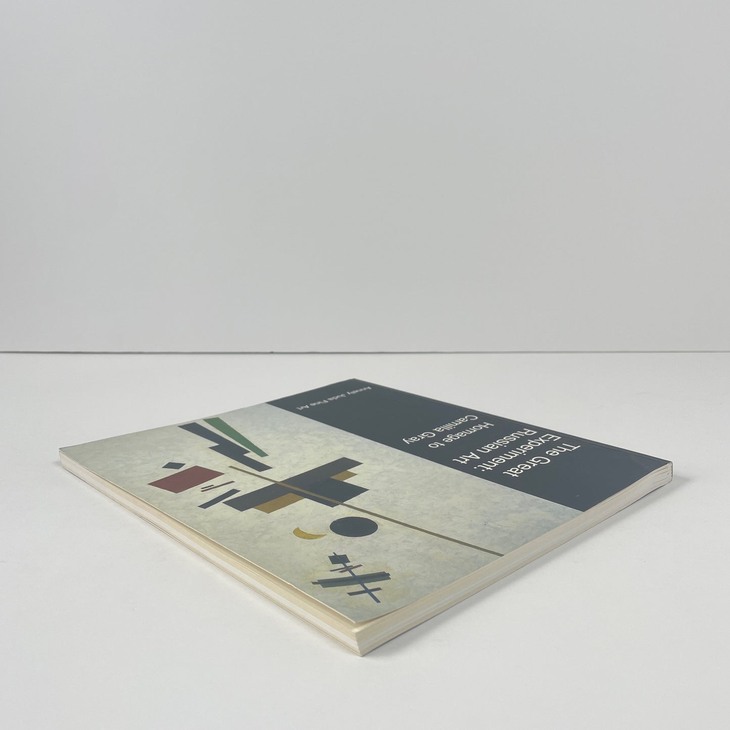 The Great Experiment: Russian Art, Homage To Camilla Gray; Annely Juda Fine Art