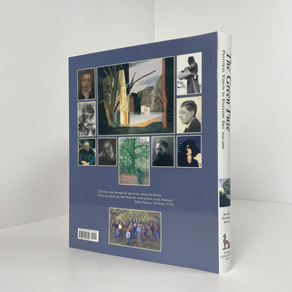 The Green Fuse, Pastoral Vision In English Art 1820-2000; Moore, Jerrold Northrop