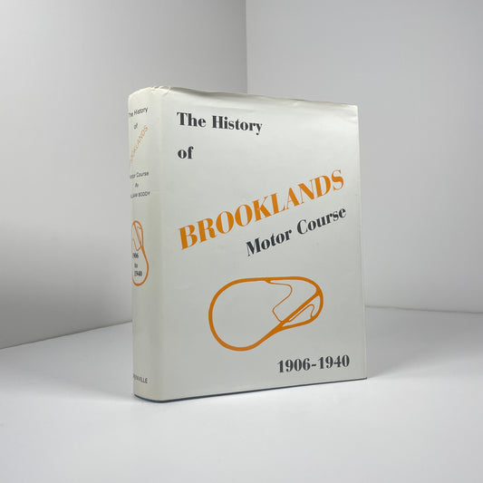 The History Of Brooklands Motor Course 1906 - 1940; Boddy, William