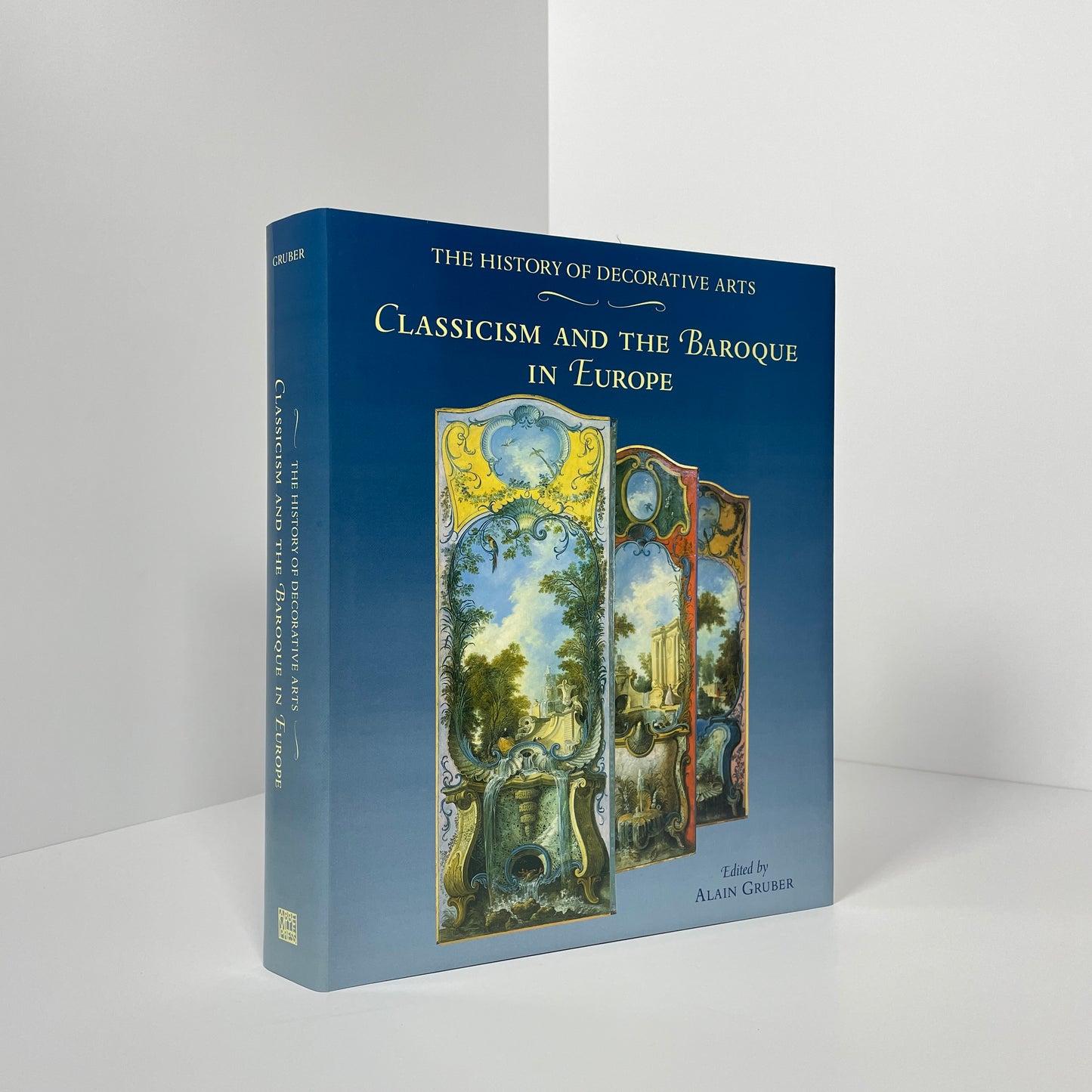 The History Of Decorative Arts, Classicism And The Baroque In Europe; Gruber, Alain