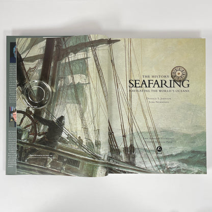 The History Of Seafaring, Navigating The World's Oceans; Johnson, Donald S; Nurminen, Juha