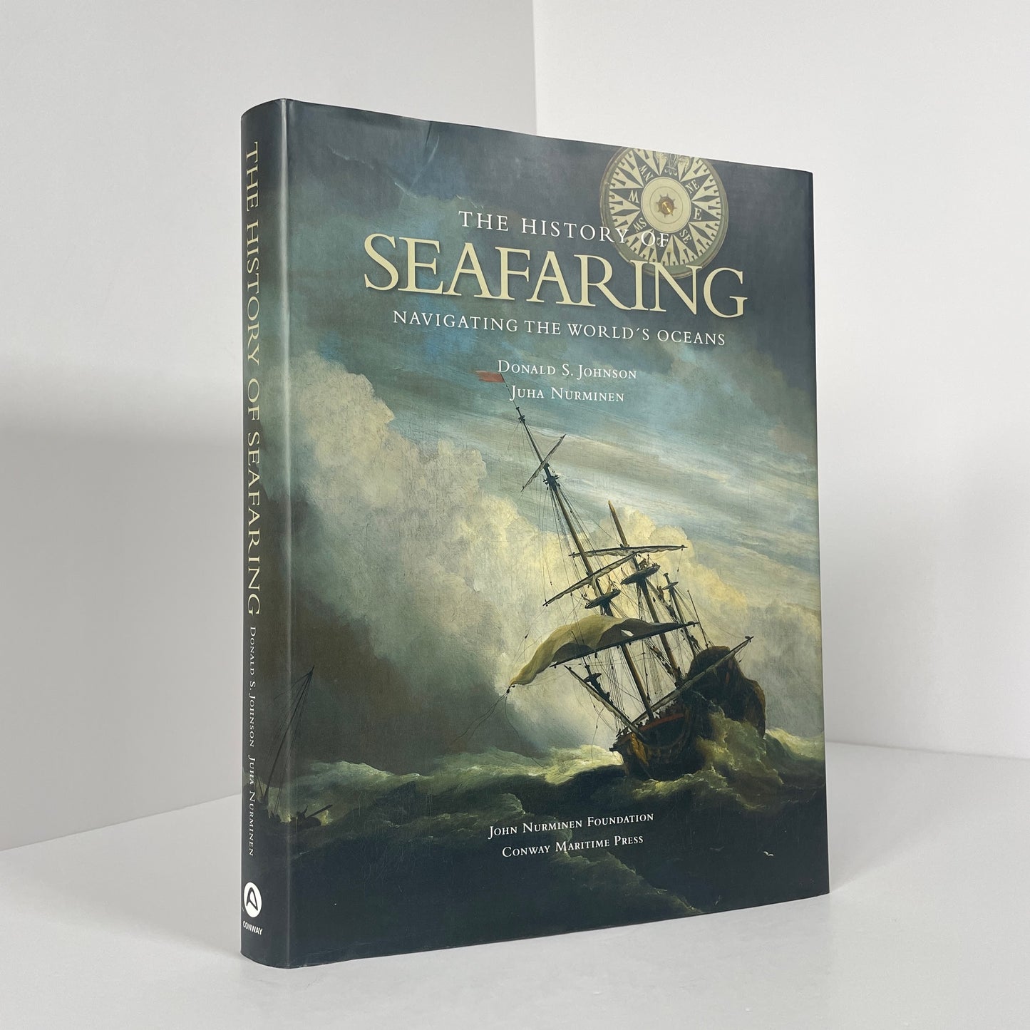 The History Of Seafaring, Navigating The World's Oceans; Johnson, Donald S; Nurminen, Juha