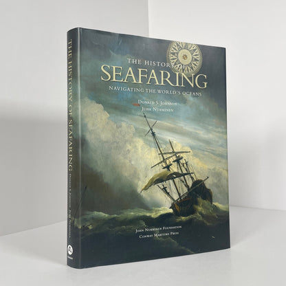 The History Of Seafaring, Navigating The World's Oceans; Johnson, Donald S; Nurminen, Juha