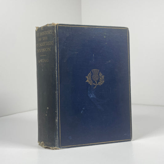 The History Of The 9th Scottish Division 1914 - 1919; Ewing M.C., John