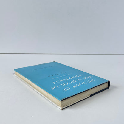 The History Of The School Of Pharmacy, University Of London; Wallis, T E