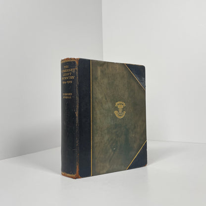 The History Of The Somerset Light Infantry (Prince Albert's) 1914-1919; Wyrall, Everard