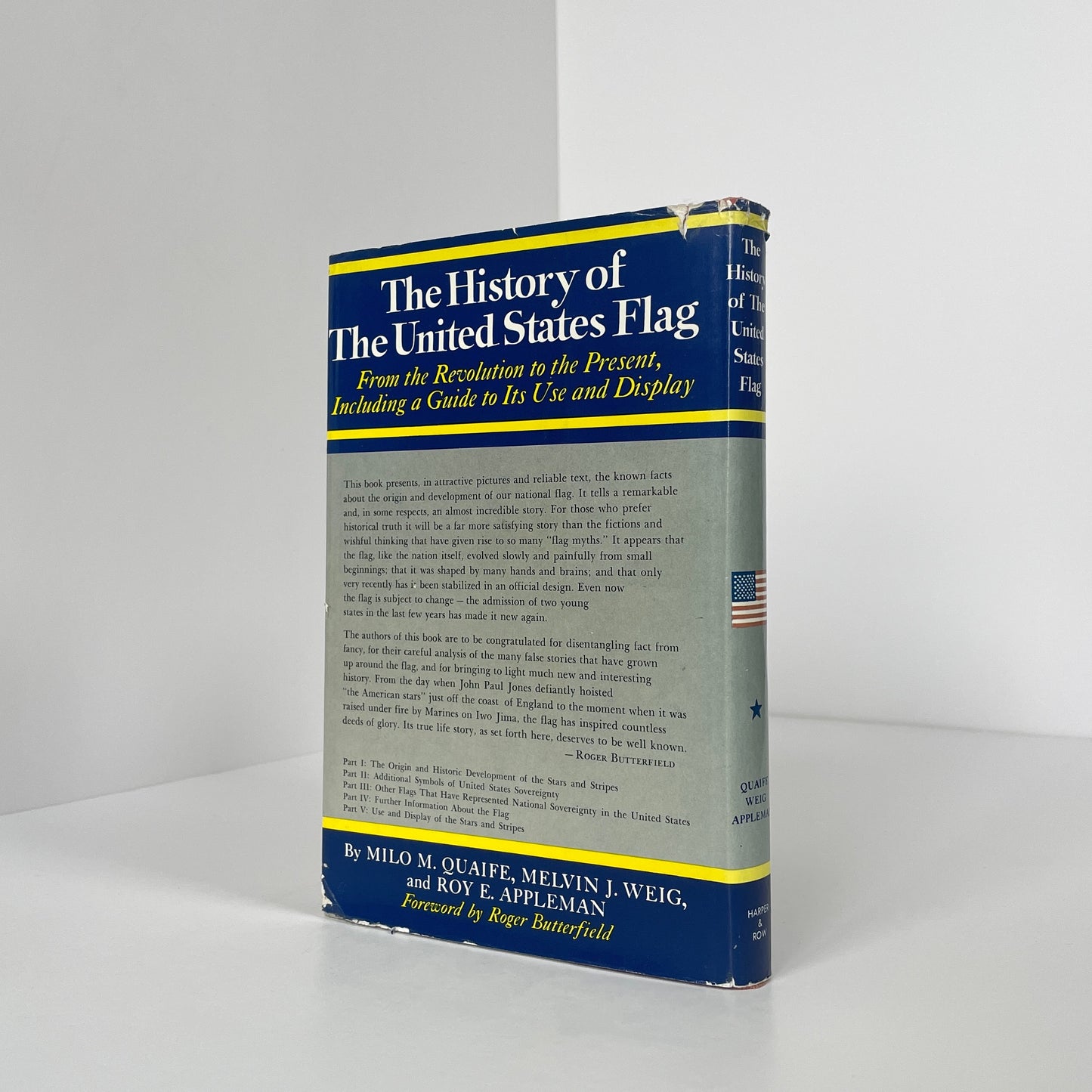 The History Of The United States Flag, From The Revolution To The Present; Quaife, Milo; Weig, Melvin, Appleman, Roy