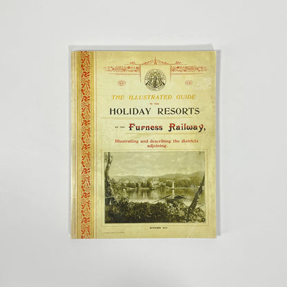 The Illustrated Guide To The Holiday Resorts On The Furness Railway, Illustrating And Describing The Districts Adjoining; Garbutt, John