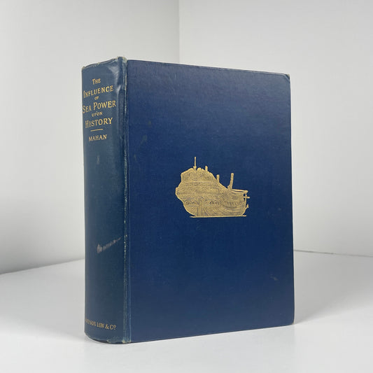 The Influence Of Sea Power Upon History 1660 - 1783; Mahan, Capt A.T