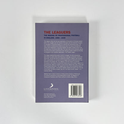 The Leaguers The Making Of Professional Football In England, 1900-1939; Taylor