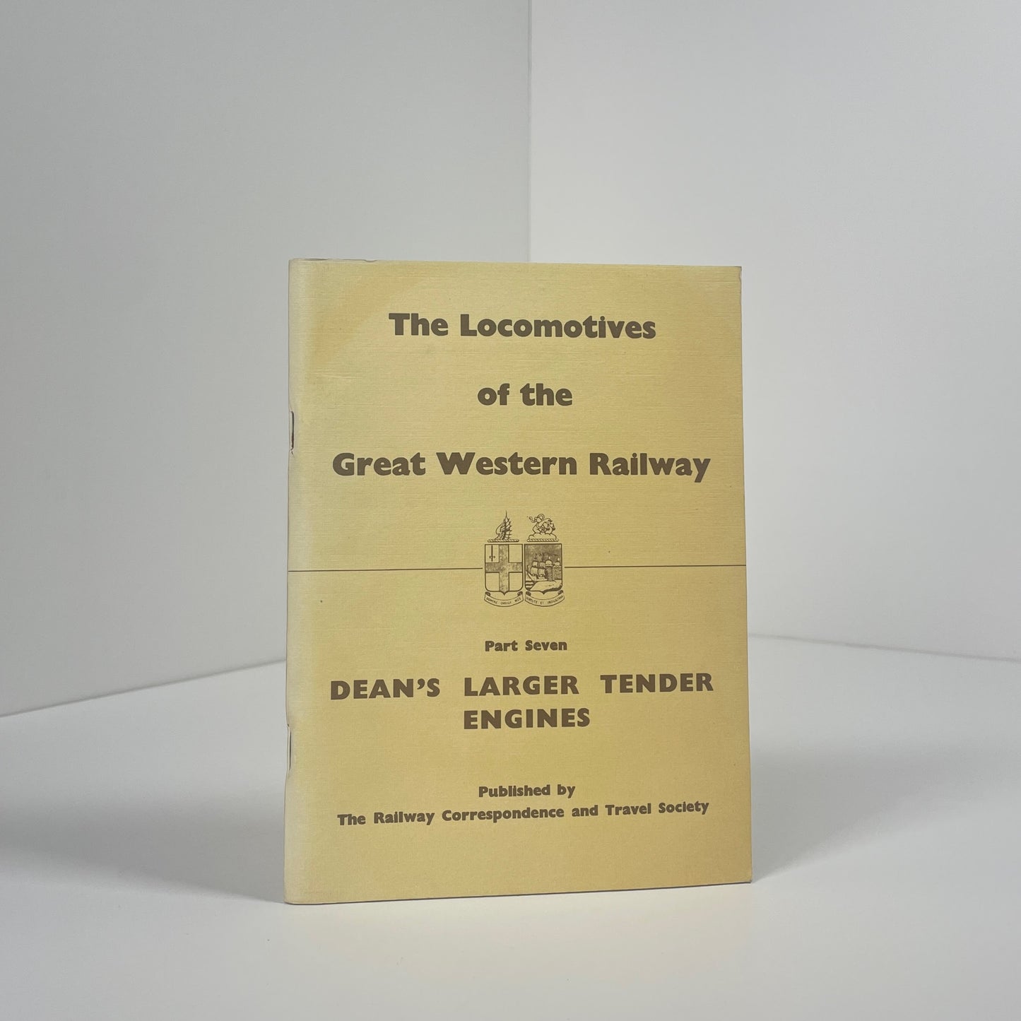 The Locomotives Of The Great Western Railway Part Seven Den's Larger Tender engines; The Railway Correspondence And Travel Society