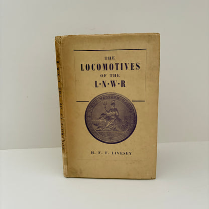 The Locomotives Of The L.N.W.R; Livesey, H.F.F.