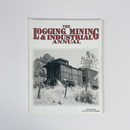 The Logging, Mining & Industrial Annual, Spring 2008; Reinberg, Russ