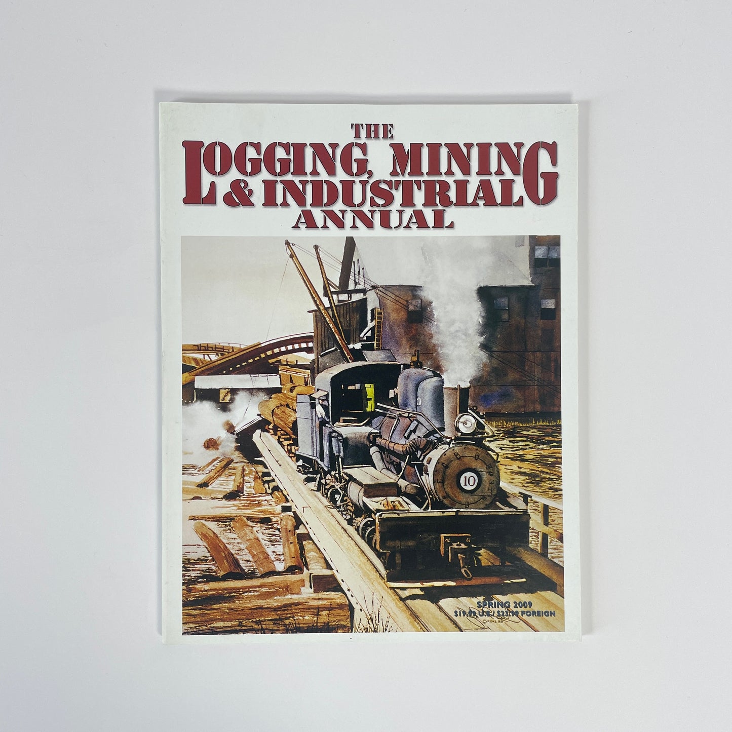 The Logging, Mining & Industrial Annual, Spring 2009; Reinberg, Russ