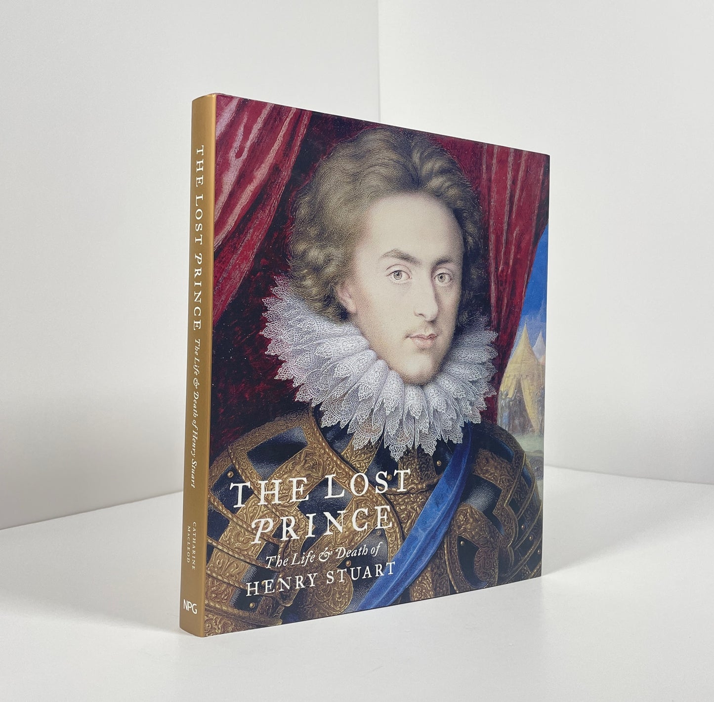 The Lost Prince, The Life & Death Of Henry Stuart; MacLeod, Catharine