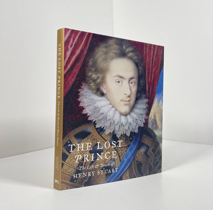 The Lost Prince, The Life & Death Of Henry Stuart; MacLeod, Catharine