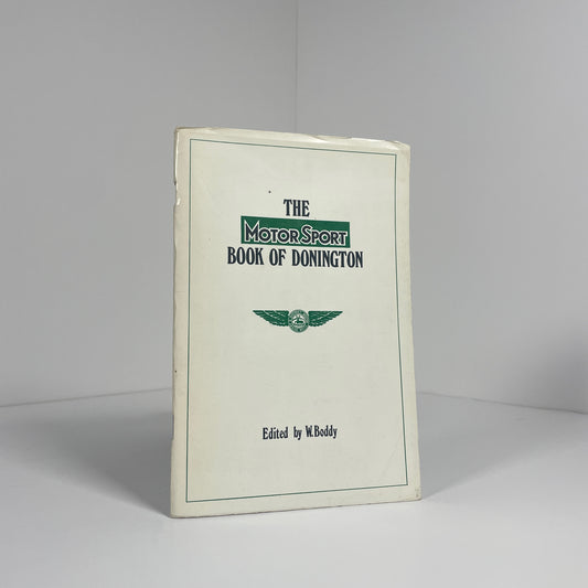 The Motor Sport Book Of Donington; Boddy, Edited by W.