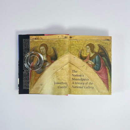 The Nation's Mantelpiece, A History Of The National Gallery; Conlin, Jonathan