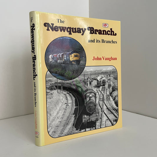 The Newquay Branch And Its Branches; Vaughan, John