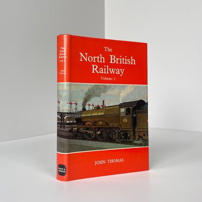 The North British Railway Volumes 1 & 2; Thomas, John