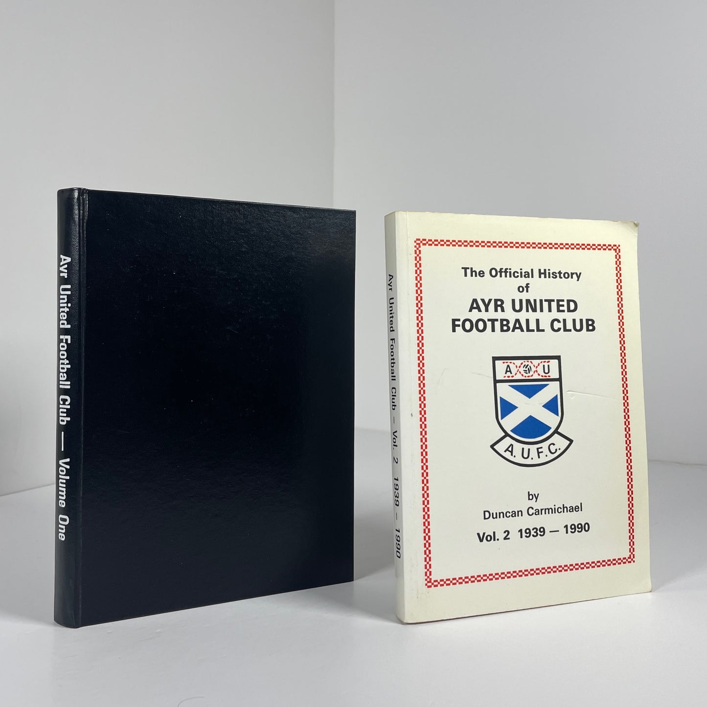 The Official History Of Ayr United Football Club 2 Volume Set. Vol 1 1876 - 1939. Vol 2 1939 - 1990; Carmichael, Duncan