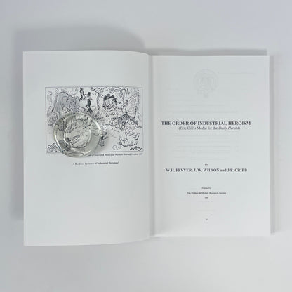 The Order Of Industrial Heroism; Fevyer, W H; Wilson, J W; Cribb, J E